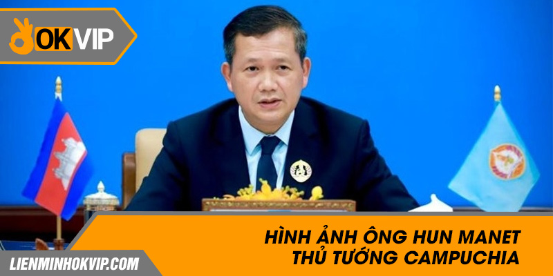 Hình ảnh ông Hun Manet - Thủ tướng Campuchia